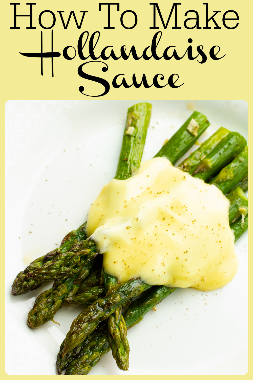 This Hollandaise Sauce is so creamy, buttery, with a touch of lemon. This is simple, and SO delicious! #hollandaise #breakfast